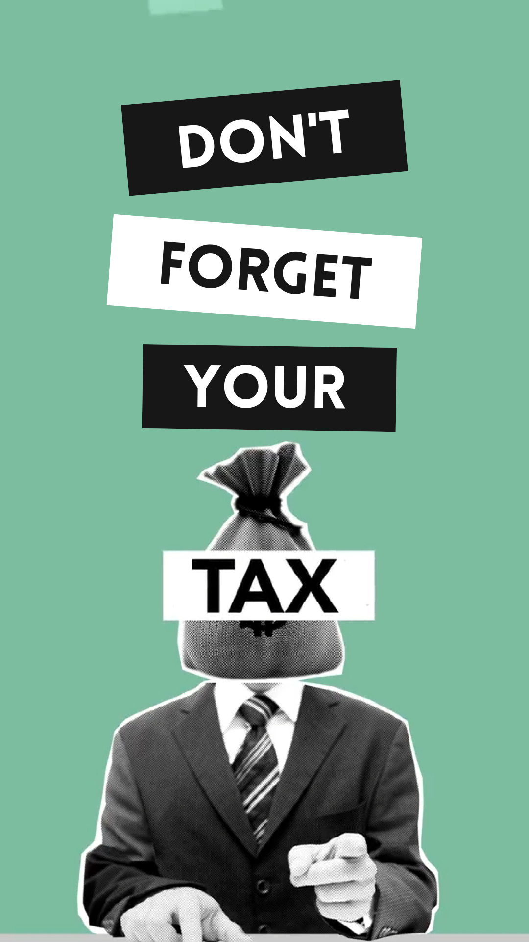 green-black-bold-dont-forget-your-tax-instagram-story